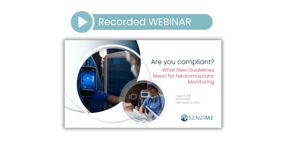 What new guidelines mean for neuromuscular monitoring - recording